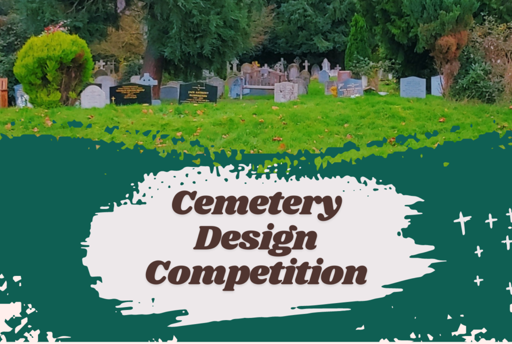 image of cemetery with paint splash with text cemetery design competition in it